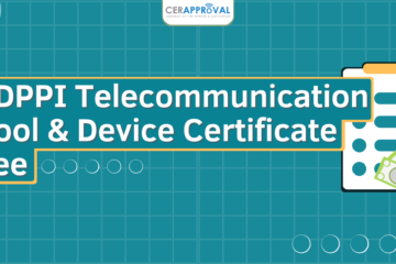 SDPPI Telecommunication Tool & Device Certificate Fee
