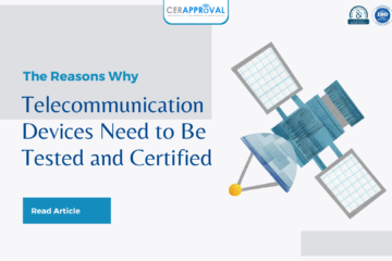 Why Telecommunication Devices Need to Be Tested and Certified?