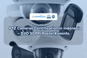 PTZ Camera Certification in Indonesia | SDPPI/DJID Guide Thumbnail